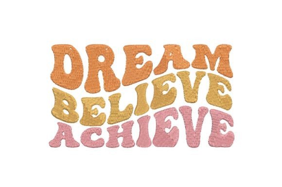 Dream Believe Achieve Quote Embroidery Review
